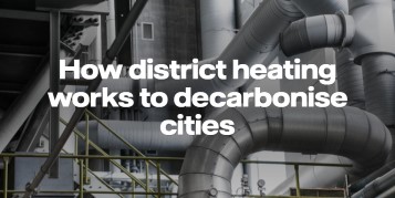 How district heating works to decarbonise cities.